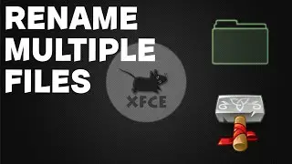 How to rename multiple files in XFCE (Linux)