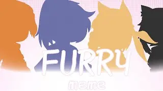 Furry meme | gacha/meme