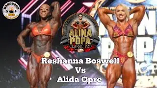 Alina Popa Classic Pro, The Battle for the Olympia Qualification: Alida Opre Vs Reshanna Boswell