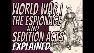 World War 1 Espionage & Sedition Acts Explained