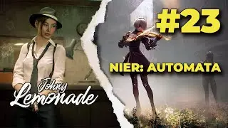 Прохождение NieR: Automata. Выпуск 23