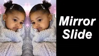 Mirror Slide on VideoStar!
