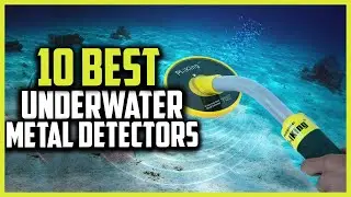 Top 10 Best Underwater Metal Detectors in 2025