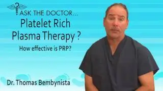 Ask The Doctor: How effective is Platelet Rich Plasma Therapy (PRP)?