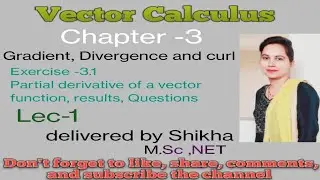 Vector Calculus, BA/ BSc 2nd sem, unit-2, Partial derivative of a vector function, Result, Questions