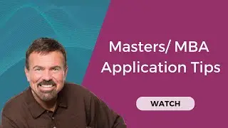 Masters/ MBA Application Tips