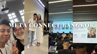 HARI KEDUA DI BANGKOK - JOIN EVENT META CONNECT BANGKOK