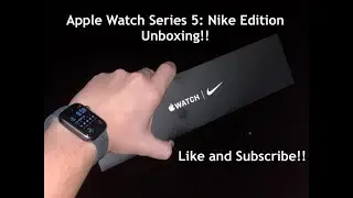 Apple Watch Series 5: Nike Edition Unboxing!