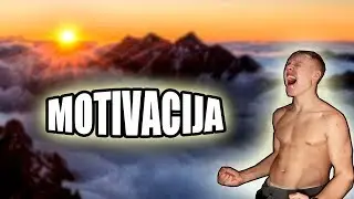MOTIVACIJSKI VIDEO- Luka Markošek (2018)