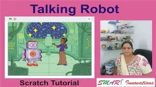 Talking Robot Animation | Scratch Project Tutorial | Acme SMART Innovations