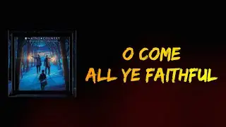 for KING & COUNTRY - O Come All Ye Faithful (Lyrics)