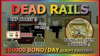 DEAD RAILS Script Pastebin 2025 INFINITE MONEY BAG, BRING ALL ITEM, AUTO BOND, AIMBOT, FLY (FREE)