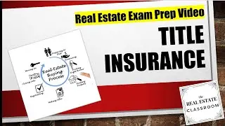 Title Insurance | Real Estate Exam Prep
