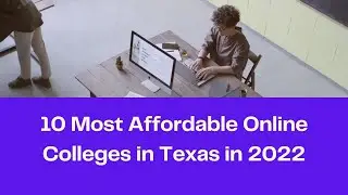 10 Most Affordable Online Colleges in Texas in 2022 || 10 Cheapest Online Colleges in Texas in 2022