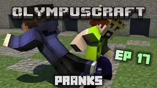 OlympusCraft Season 2 - Episode 17 - PRANKS