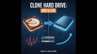 How to clone HDD to SSD , paragon disk manager, performance test. Clone hard drive how to clone ssd