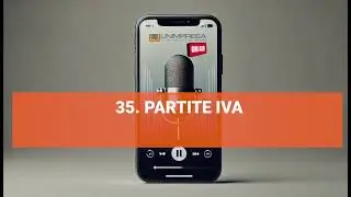 Partite IVA - Podcast Unimpresa - p.35 - 18/10/2024