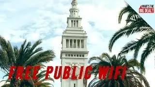 Free Public Wifi: How Fast (Or Safe) Is It?