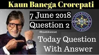 Kuan Banega Crorepati Registration Question 2 With Answer 7 juneThursday KBC Season 10
