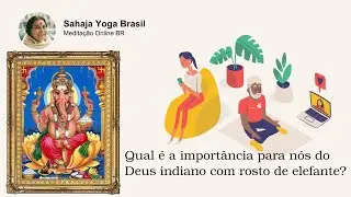 Qual é a importância para nós do Deus indiano de rosto de elefante?