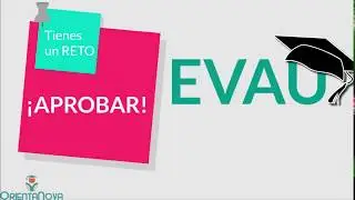 APROBAR LA EVAU - Selectividad - acceso a la universidad