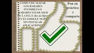 Ver los radares invisibles sin instalar ninguna aplicación en Google Map https://acortar.link/Fo4AzN