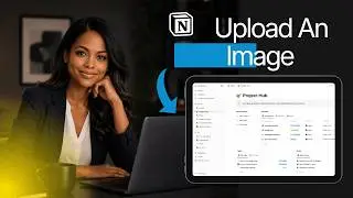How to Upload An Image In Notion