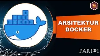 Belajar Docker Pemula - Part#4 Arsitektur Docker