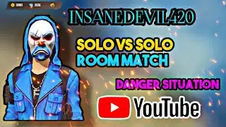 💥...SOLO VS SOLO ROOM MATCH ...✨DANGER SITUATION 🥵... FREE FIRE...🔥