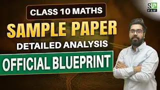 CBSE Class 10 Maths 2024-25 Sample Paper Detailed Analysis with Blueprint