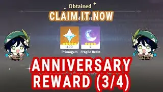 [DAY 3] Genshin Anniversary Rewards (3/4) | its the same reward T^T
