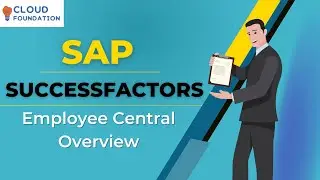 Employee Central Overview | SAP SuccessFactors Employee Central Payroll Tutorial | CloudFoundation