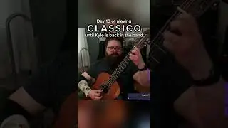 Classico pt 2 - Day 10 | #shorts #classicalguitar #tenaciousd #classico #classicalguitarist #guitar
