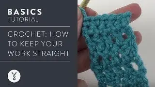 Learn Crochet:  Keep Your Work Straight
