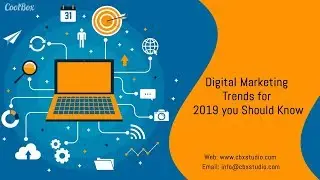 Digital Marketing Trends for 2019 you Should Know