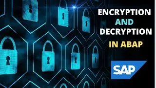 Cryptography in ABAP | Encrypt and Decrypt Message | ABAP Coding | SE38