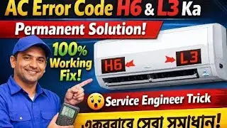 AC Error Code H6 & L3 Ka Permanent Solution | 100% Working Fix | 😯Service Engineer Trick