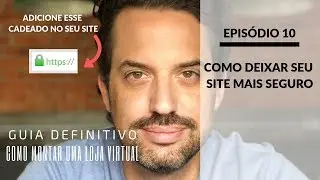 Como Instalar o Protocolo HTTPS no seu site Wordpress | Ep 10 | Rafael Neaime