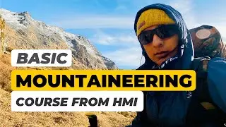 BASIC MOUNTAINEERING COURSE / HMI / Everything you need to know about BMC - Part 1