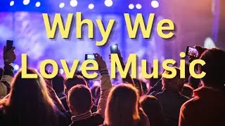 Unlocking the Mystery: 7 Theories on Why We Evolved to Love Music