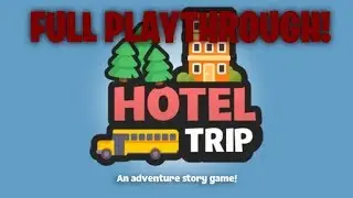 Hotel Trip - Full Playthrough l ROBLOX