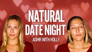 ASMR ✨ Soft Hair Brushing & Styling 💖 Natural Date Night Look w/ Holly & Ashley 🌙 Whispered ASMR