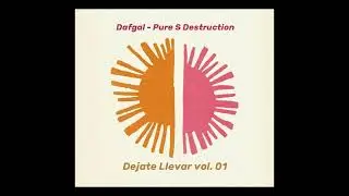Dafgal - Pure S Destruction