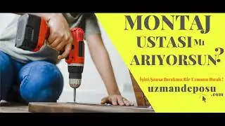 MONTAJ USTASI mı ARIYORSUN ? UZMAN DEPOSU www.uzmandeposu.com