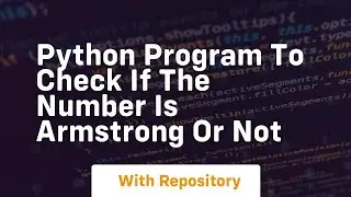 python program to check if the number is armstrong or not