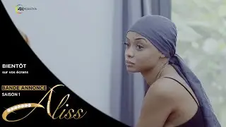 Série - ALISS - SAISON 1 - Bande Annonce