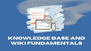 Knowledge Base and Wiki Fundamentals Udemy Course Trailer