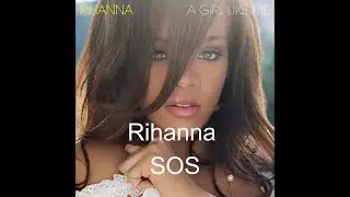 Rihanna SOS