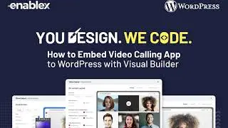 How to Embed Video Calling in WordPress in Minutes | EnableX No Code Builder