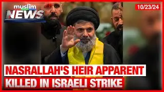 Israeli Airstrike Kills Hezbollah’s Commander Safieddine In Lebanon | Muslim News | October 23, 2024